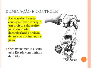 DOMINAÇÃO E CONTROLE
 
