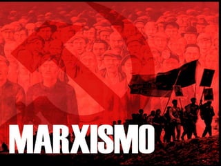 MARXISMO
 