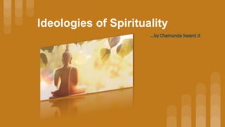 Ideologies of Spirituality
 