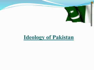 Ideology of Pakistan
 