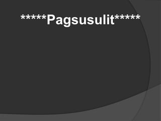 *****Pagsusulit*****
 