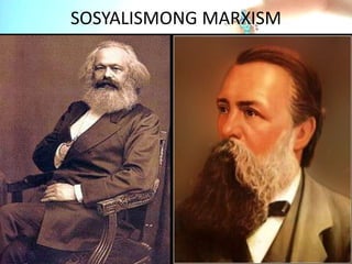 SOSYALISMONG MARXISM
 