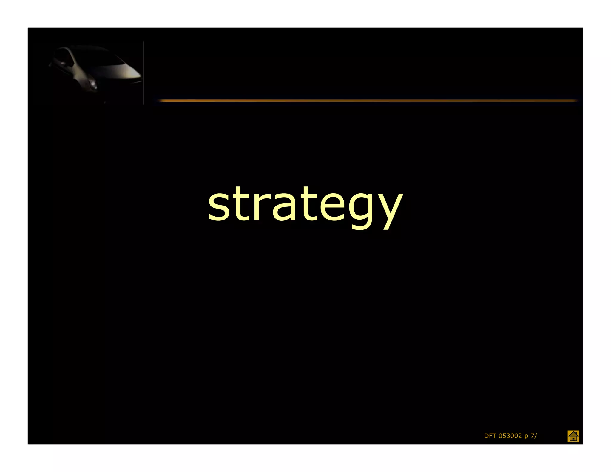 strategy



           DFT 053002 p 7/
 