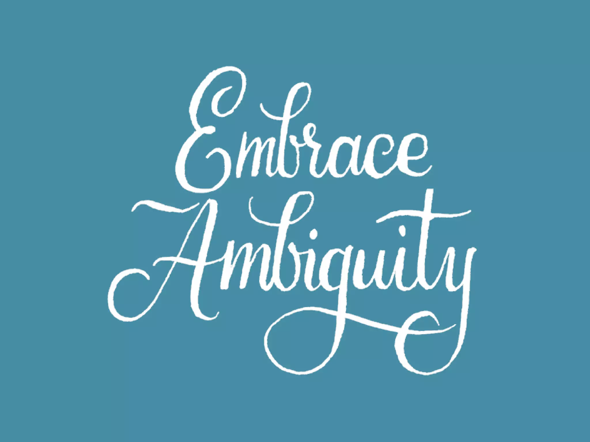 Get comfortable with
uncomfortable-ness.