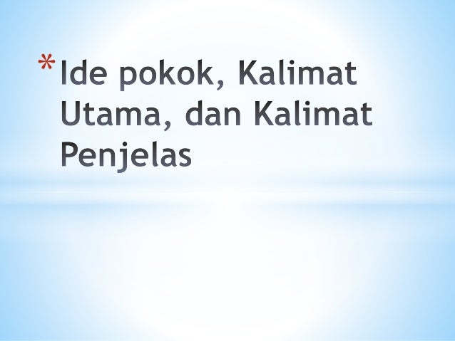 Ide Pokok Kalimat Utama Dan Kalimat