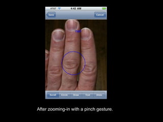 After zooming-in with a pinch gesture. 