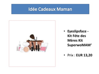 Idée Cadeaux MamanEyeslipsface - Kit Féte des Mères Kit SuperwoMAM‘ Prix : EUR 13,20