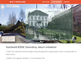 Antwerp 
Voorbeeld KOKW, Steendorp, datum onbekend 
| Deel van collectie heemkundige kring die gebruikt mag worden onder voorwaarden in beta-versie 
|folder met digitale beelden + xls metadata-file  