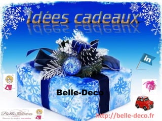 Belle-Deco 
http://belle-deco.fr 
 