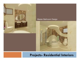 Master Bathroom Design

Projects- Residential Interiors

 