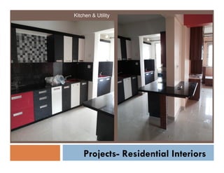 Kitchen & Utility

Projects- Residential Interiors

 
