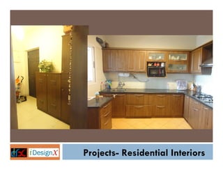Projects- Residential Interiors

 