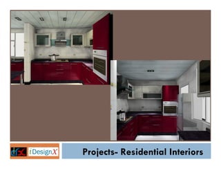 Projects- Residential Interiors

 