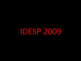 IDESP 2009 
