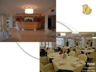 Hotel
 Management
& Development
 