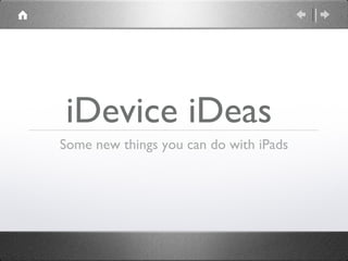 iDevice iDeas  ,[object Object]