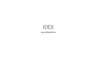 IDEX
www.idexmedia.in
 