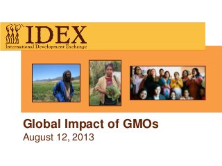 Global Impact of GMOs
August 12, 2013
 
