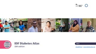 IDF Diabetes Atlas
10th edition
2021
atlas@idf.org | www.diabetesatlas.org
 