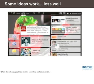 Some ideas work... less well




Often, the only way you know whether something works is to test it.
 