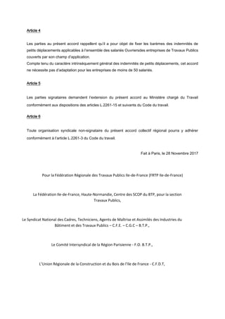 Article 4
Les parties au présent accord rappellent qu’il a pour objet de fixer les barèmes des indemnités de
petits déplac...