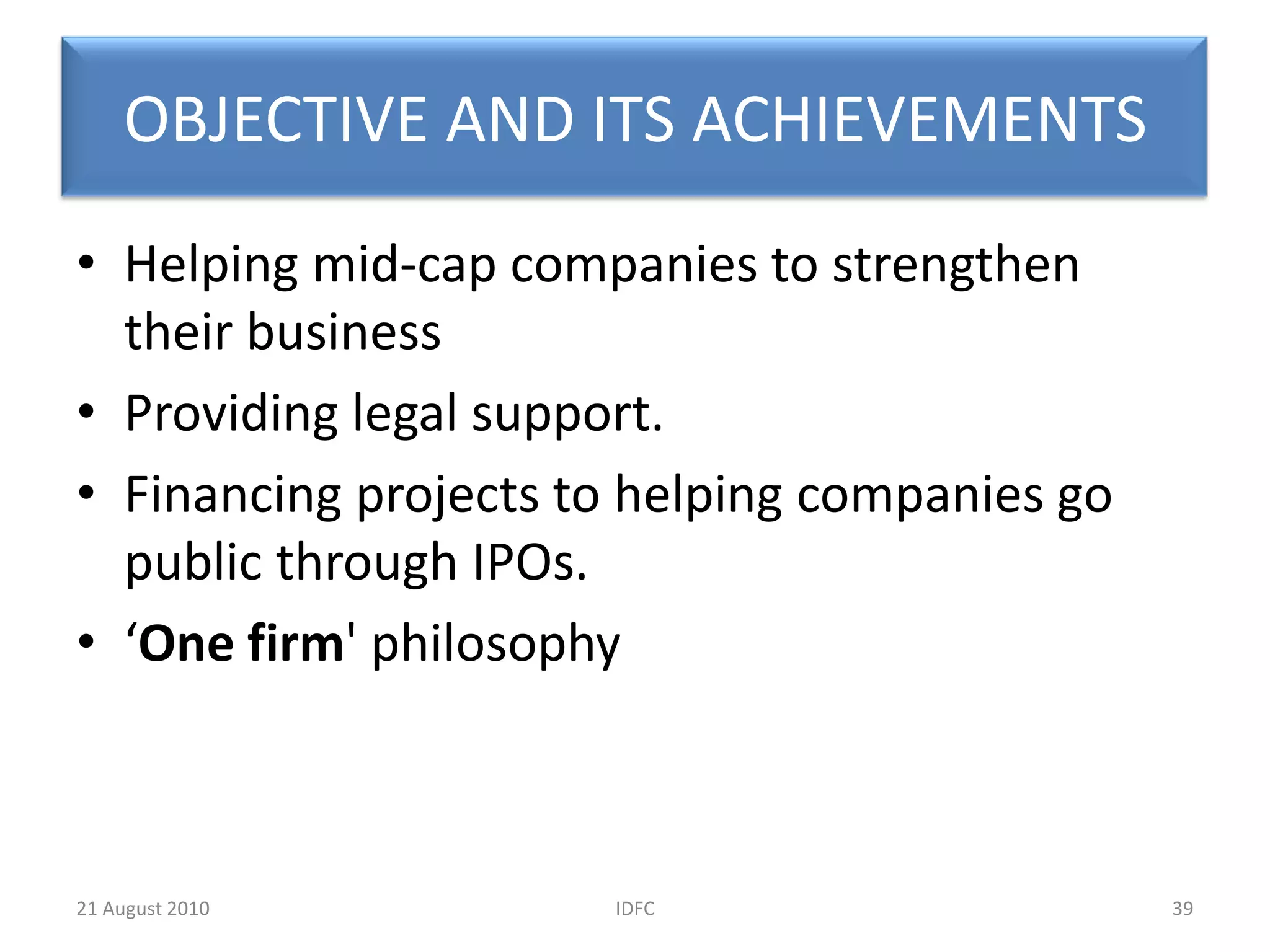 APPROVALS AND DISBURSEMENTS24IDFC20 August 2010