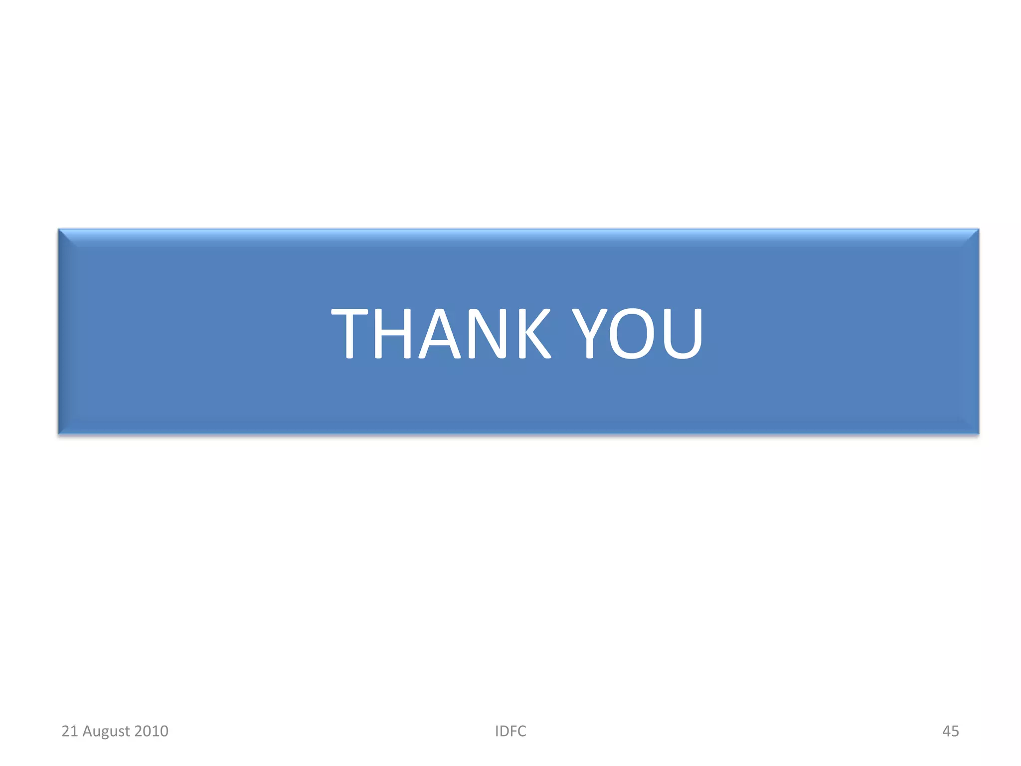 PERFORMANCE OF IDFC30IDFC20 August 2010