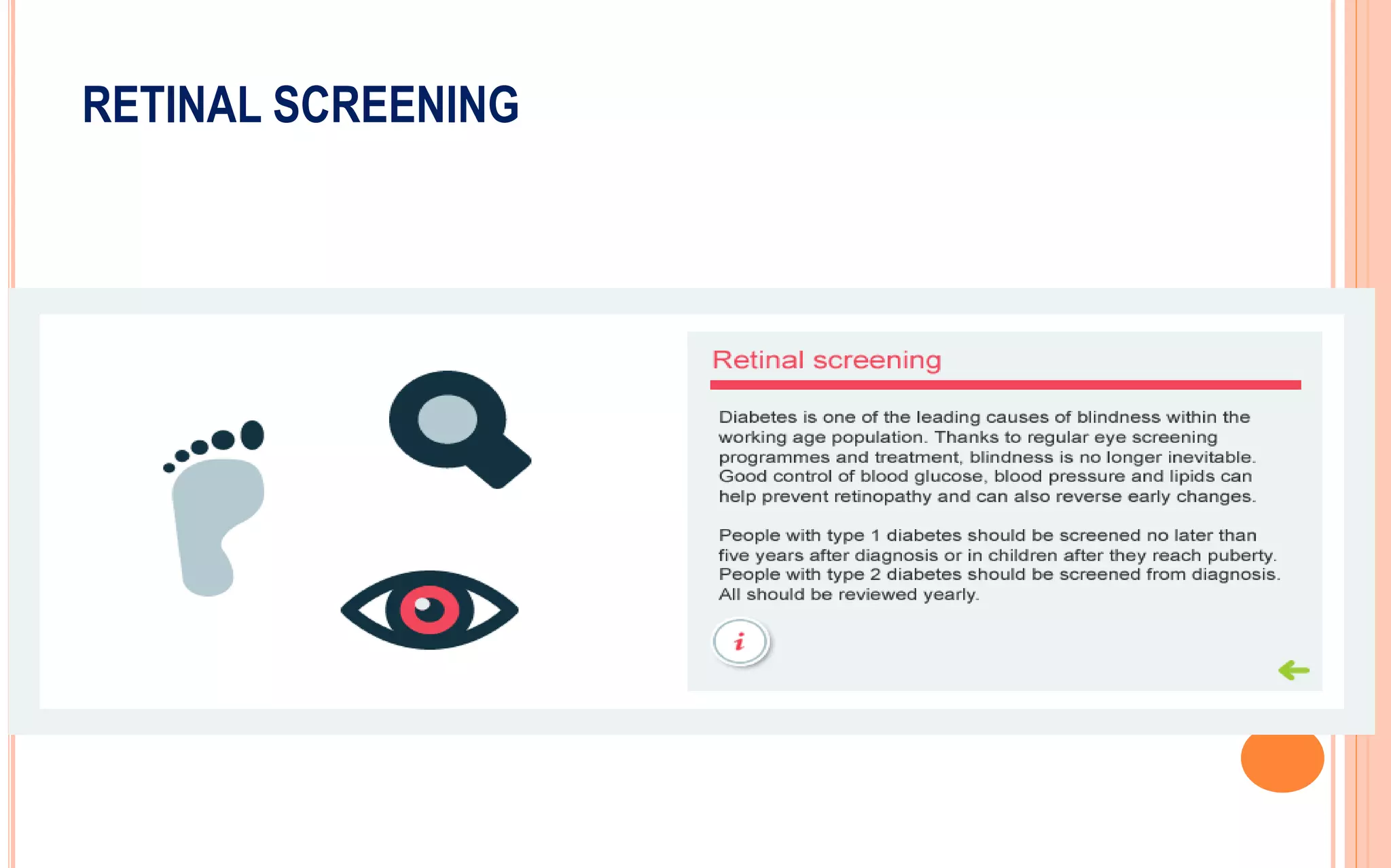 RETINAL SCREENING
 