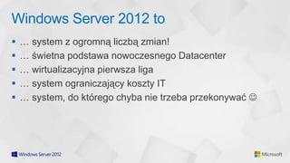 Odśwież swoje Datacenter z Windows Server 2012