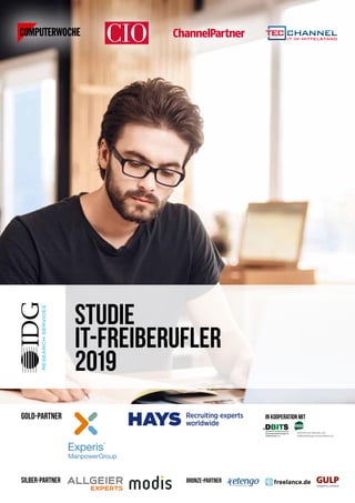 RESEARCHSERVICES
Studie
IT-Freiberufler
2019
Gold-Partner In Kooperation mit
bronze-PartnerSilber-Partner
 