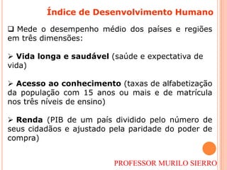  mede a qualidade de vida das pessoas