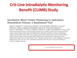 Crit-Line Intradialytic Monitoring
Benefit (CLIMB) Study
 