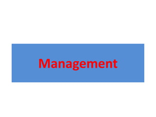 Management
 