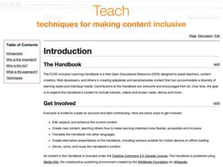 Teach
techniques for making content inclusive
 