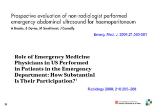Emerg. Med. J. 2004;21;580-581 Radiology 2000; 216:265–268 