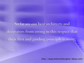 http://www.InteriorDesigner-Ideas.com/
 