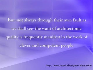 http://www.InteriorDesigner-Ideas.com/
 