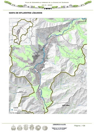 Página | 136
Plan de Desarrollo Urbano de la Ciudad de Huánuco
2019 - 2029
MAPA DE EFLUENTES LÍQUIDOS
 