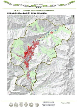 Página | 168
Plan de Desarrollo Urbano de la Ciudad de Huánuco
2019 - 2029
1.6.1.2 Plano de localización de la demanda
MAPA DE LOCALIZACIÓN DE LA DEMANDA.
 