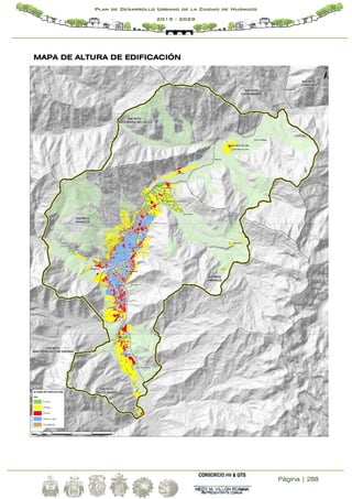 Página | 288
Plan de Desarrollo Urbano de la Ciudad de Huánuco
2019 - 2029
MAPA DE ALTURA DE EDIFICACIÓN
 