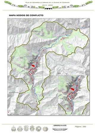 Página | 350
Plan de Desarrollo Urbano de la Ciudad de Huánuco
2019 - 2029
MAPA NODOS DE CONFLICTO
 