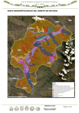 Página | 58
Plan de Desarrollo Urbano de la Ciudad de Huánuco
2019 - 2029
MAPA GEOMORFOLÓGICO DEL ÁMBITO DE ESTUDIO
 