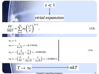 Chapter7- Ideal Bose Systems 11
 