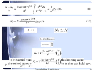 Chapter7- Ideal Bose Systems 16
𝑍 → 1
 