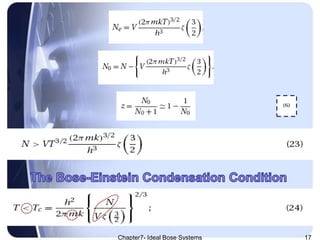 Chapter7- Ideal Bose Systems 17
 