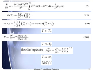 Chapter7- Ideal Bose Systems 22
 