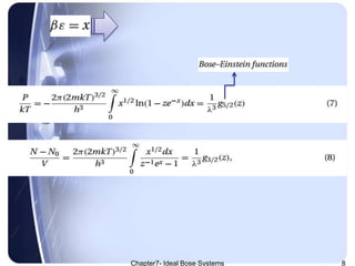 Chapter7- Ideal Bose Systems 8
 