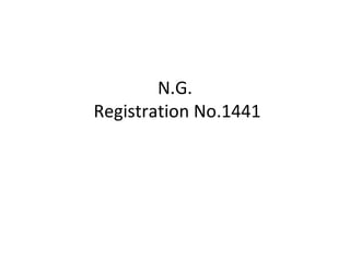N.G.  Registration No.1441 
