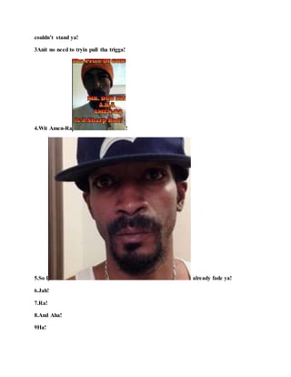 couldn’t stand ya!
3Anit no need to tryin pull tha trigga!
4.Wit Amen-Ra !
5.So I already fade ya!
6.Jah!
7.Ra!
8.And Aha!
9Ha!
 