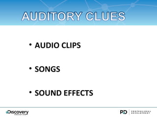 ? AUDIO CLIPS

? SONGS

? SOUND EFFECTS
 